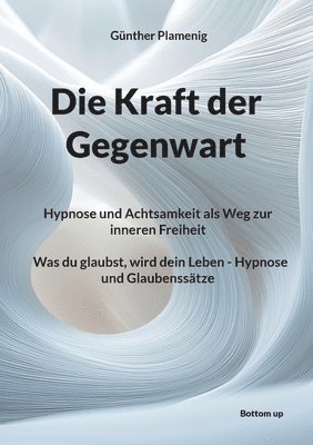 Die Kraft der Gegenwart 1
