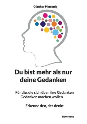 Du bist mehr als nur deine Gedanken