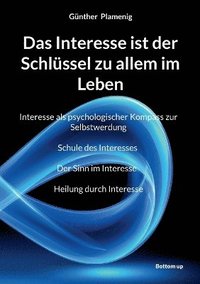 bokomslag Interesse ist der Schlüssel zu allem im Leben