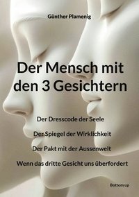 bokomslag Mensch mit den 3 Gesichtern