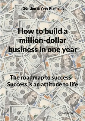 How to build a million-dollar business in one year