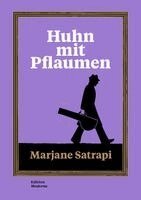 Marjane Satrapi - Huhn mit Pflaumen, Häftad. Tillgänglighet: Lägg i varukorg