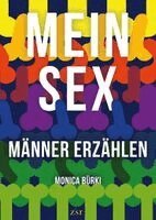 Monica Bürki - MEIN SEX - Männer erzählen, Häftad