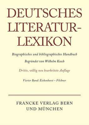 Carl-Ludwig Lang - Deutsches Literatur-Lexikon, Band 4, Eichenhorst - Filchner, Inbunden