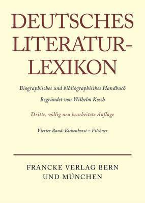 Deutsches Literatur-Lexikon, Band 4, Eichenhorst - Filchner 1