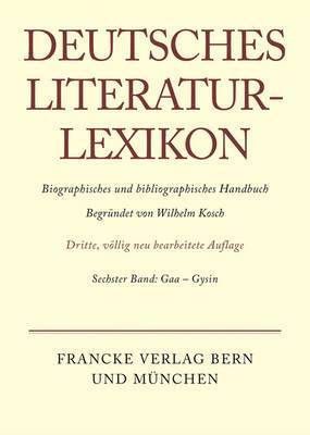 Carl-Ludwig Lang - Deutsches Literatur-Lexikon, Band 6, Gaa - Gysin, Inbunden