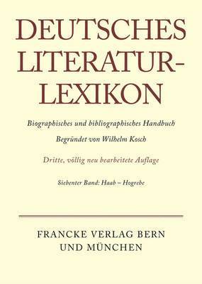 Deutsches Literatur-Lexikon, Band 7, Haab - Hogrebe 1