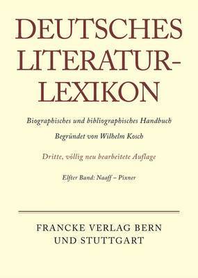Deutsches Literatur-Lexikon, Band 11, Naaff - Pixner 1