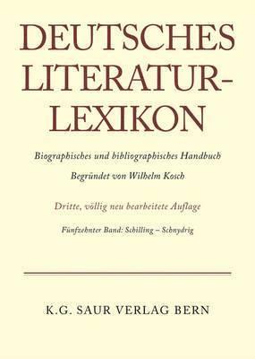 Carl-Ludwig Lang - Deutsches Literatur-Lexikon, Band 15, Schilling - Schnydrig, Inbunden