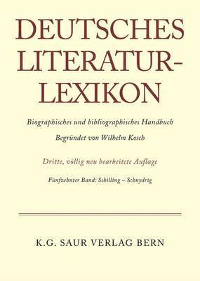 bokomslag Deutsches Literatur-Lexikon, Band 15, Schilling - Schnydrig