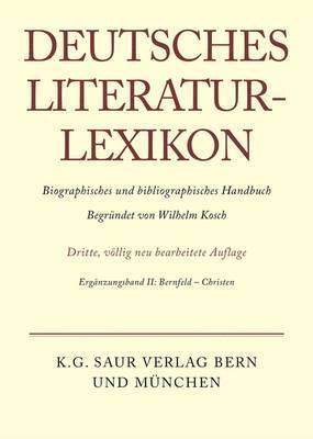 Deutsches Literatur-Lexikon, Erganzungsband II, Bernfeld - Christen 1