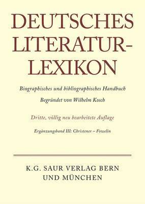 Deutsches Literatur-Lexikon, Ergnzungsband III, Christener - Fowelin 1