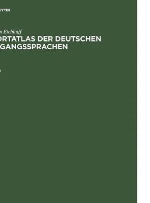 Jrgen Eichhoff: Wortatlas Der Deutschen Umgangssprachen. Band 1 1