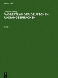 bokomslag Wortatlas der deutschen Umgangssprachen. Band 3