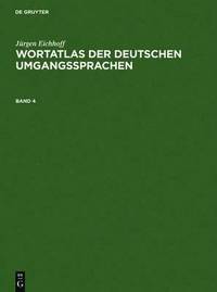 bokomslag Wortatlas der deutschen Umgangssprachen. Band 4