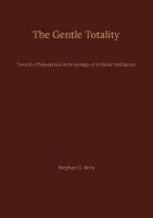 Stephan U Breu - The Gentle Totality, Häftad. Tillgänglighet: Lägg i varukorg