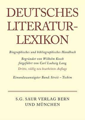 Carl-Ludwig Lang - Deutsches Literatur-Lexikon, Band 21, Streit - Techim, Inbunden