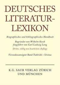 bokomslag Deutsches Literatur-Lexikon, Band 24, Tsakiridis - Ursinus