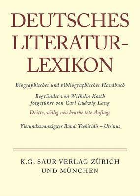 bokomslag Deutsches Literatur-Lexikon, Band 24, Tsakiridis - Ursinus