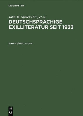 Deutschsprachige Exilliteratur seit 1933, Band 3/Teil 4, USA 1