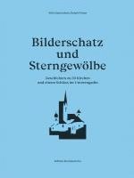 bokomslag Bilderschatz und Sterngewölbe