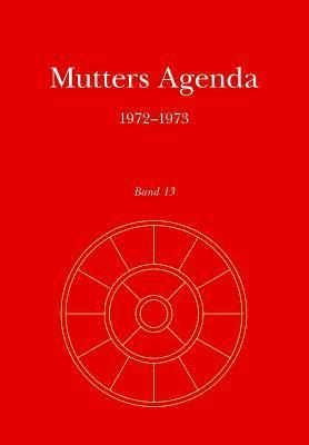 bokomslag Mutters Agenda 1972-1973