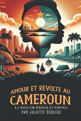bokomslag Amour et Révolte au Cameroun