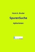 Horst A. Bruder - SpurenSuche, Häftad