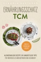 Claudia Austerer - Ernährungsschatz TCM, Häftad