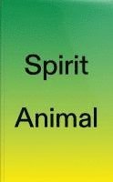 bokomslag Spirit Animal Animal Spirit
