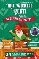 bokomslag Mit Wichtel Berti durch die Weihnachtszeit