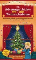 bokomslag Die Adventsgeschichte vom kleinen Weihnachtsbaum