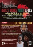 bokomslag Devil's works about Africa and the 'blacks' by the whites - slavery, colonialism, until today - The most dreadful genocides of all times against black people without judgment, without atonement,