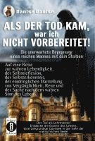 bokomslag ALS DER TOD KAM, war ich nicht vorbereitet - die unerwartete Begegnung eines reichen Mannes mit dem Sterben