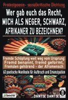 bokomslag Wer gab euch das Recht, mich als Neger, schwarz, Afrikaner zu bezeichnen?