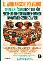 bokomslag ERWEITERTE AFRIKANISCHE POLYGAMIE: DIE IDEALE LÖSUNG FÜR SINGLE- UND EIN-ELTERN-FAMILIEN-SYNDROM INNOVATIVER GESELLSCHAFTEN