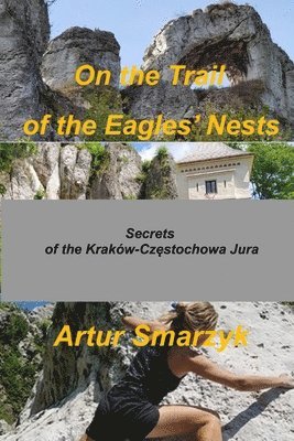 bokomslag On the Trail of the Eagles' Nests