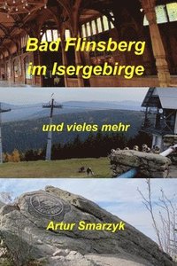 bokomslag Bad Flinsberg im Isergebirge und vieles mehr