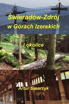 bokomslag &#346;wieradw-Zdrj w Grach Izerskich i okolice