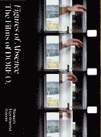bokomslag Figures of Absence - The Films of DORE O.
