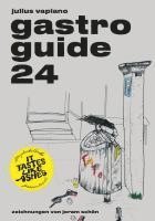 It Tastes Like Ashes: GASTRO GUIDE 24 1