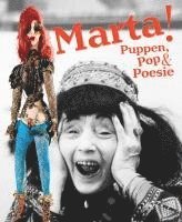 Marta Kuhn-Weber - Puppets, Pop & Poetry
