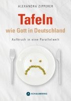 bokomslag Tafeln wie Gott in Deutschland