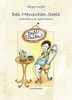 Helga Koster - Des Menschen Seele, Häftad. Tillgänglighet: Lägg i varukorg