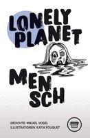Mikael Vogel - Lonely Planet Mensch, Häftad