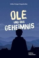 Ulrike Krüger-Degenkolbe - Ole und das Geheimnis, Inbunden