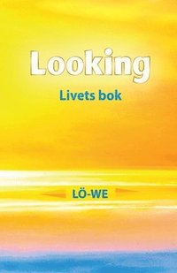 bokomslag Looking: Livets bok