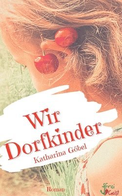 bokomslag Wir Dorfkinder