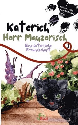 bokomslag Katerich Herr Mauzerisch: Eine katerische Freundschaft Band 1