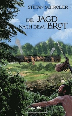 Stefan Schröder - Jagd nach dem Brot, Häftad